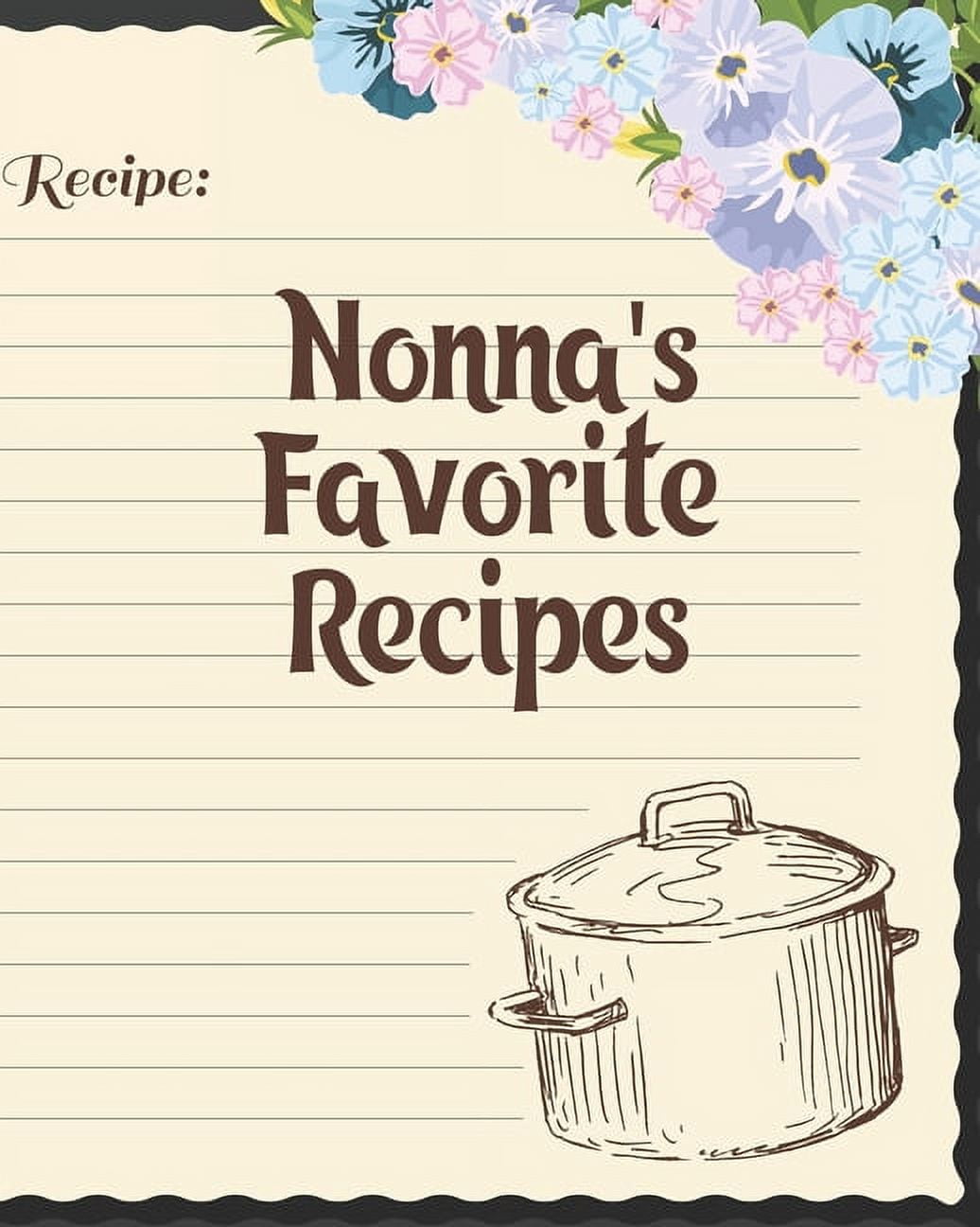 https://i5.walmartimages.com/seo/Nonna-s-Favorite-Recipes-Personalized-Blank-Cookbook-and-Custom-Recipe-Journal-to-Write-in-Cute-Gift-for-Women-Mom-Wife-Recipe-Page-Paperback-9781670_bb6b77b9-57df-4804-a081-7870c656d121.b743c6417d63486b3b8ab6732c67e76a.jpeg