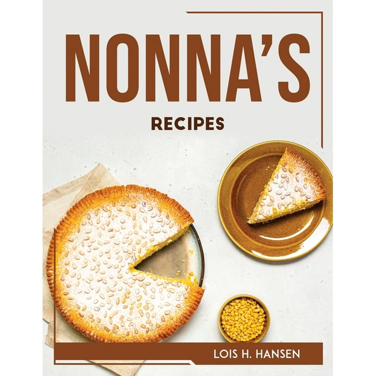 Nonna S Recipes Paperback Com
