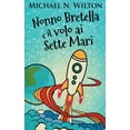 thumbnail image 1 of Nonno Bretella e il volo ai Sette Mari, (Hardcover), 1 of 1