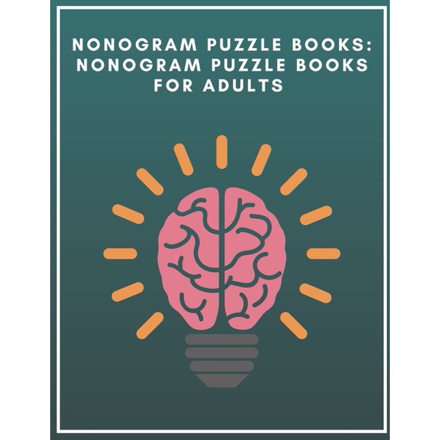 Nonogram Puzzle Books Nonogram Puzzle Books for Adults Nonogram Puzzle Books Hard (Paperback
