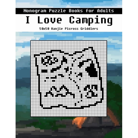 Nonogram Puzzle Books for Adults: I Love Camping 50x50 Hanjie Picross Griddlers