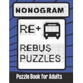 thumbnail image 1 of Nonogram Rebus Puzzles Puzzle Book for Adults: Word Picture Puzzles Logic Brain Teasers for Smart (Paperback) by Enigma Puzzles Press, 1 of 1