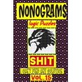 thumbnail image 1 of Nonogram logic Puzzle Shit I can't Find Any Solution: Japanese Crossword Picture Logic Puzzles giddlers logic puzzles, (Paperback), 1 of 1