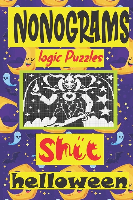 Nonogram logic Puzzle Shit helloween: Japanese Crossword Picture Logic Puzzles giddlers (Paperback)