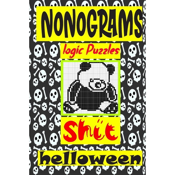 Nonogram logic Puzzle Shit helloween: Japanese Crossword Picture Logic Puzzles giddlers logic puzzles (Paperback)