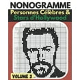 thumbnail image 1 of Nonogramme, Personnes Clbres & Stars d'Hollywood: Picross, Hanjie, Griddlers Puzzles de Logique - Niveau Moyen Superieure a Difficile - Volume 03 (Paperback), 1 of 1