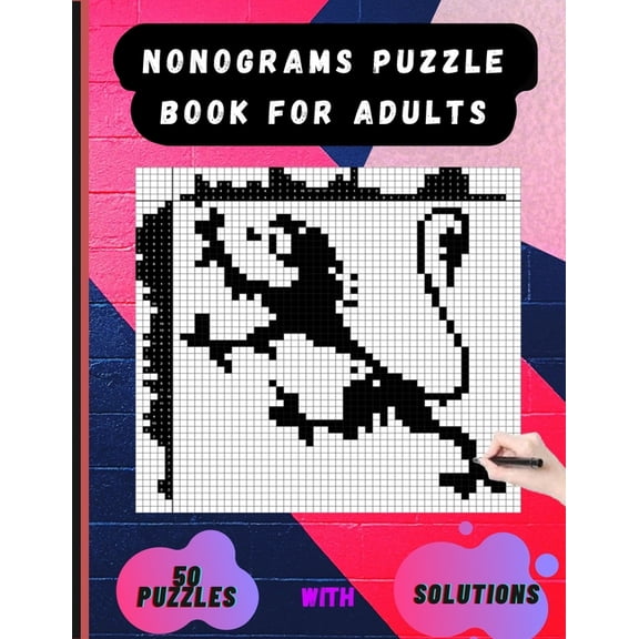 Nonograms Puzzle Book for Adults: Picross Hanjie Griddlers Nonograms Book, Griddlers Puzzle Book, Picture Cross Puzzle B, (Paperback)