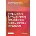 thumbnail image 1 of Nonparametric Bayesian Learning for Collaborative Robot Multimodal Introspection, (Paperback), 1 of 1