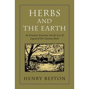 Nonpareil Books Herbs and the Earth An Evocative Excursion Into the Lore & Legend of Our Common Herbs, Book 12, Paperback