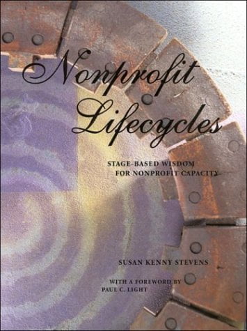 Pre-Owned Nonprofit Lifecycles: Stage-Based Wisdom for Nonprofit Capacity (Paperback) 0971730504 9780971730502