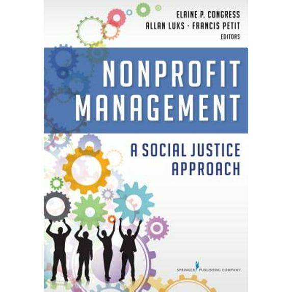 Pre-Owned Nonprofit Management: A Social Justice Approach, 9780826127372, 0826127371, Paperback, First Edition edition