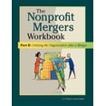 thumbnail image 1 of Nonprofit Mergers Workbook Part II: Unifying the Organization After a Merger, (Paperback), 1 of 1