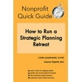 thumbnail image 1 of Nonprofit Quick Guide: How to Run a Strategic Planning Retreat, (Paperback), 1 of 1