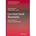 thumbnail image 1 of Nonprofit and Civil Society Studies East Asian Social Movements: Power, Protest, and Change in a Dynamic Region, (Paperback), 1 of 1