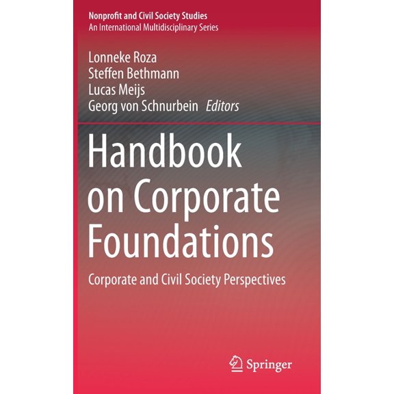 Nonprofit and Civil Society Studies Handbook on Corporate Foundations: Corporate and Civil Society Perspectives, (Hardcover)