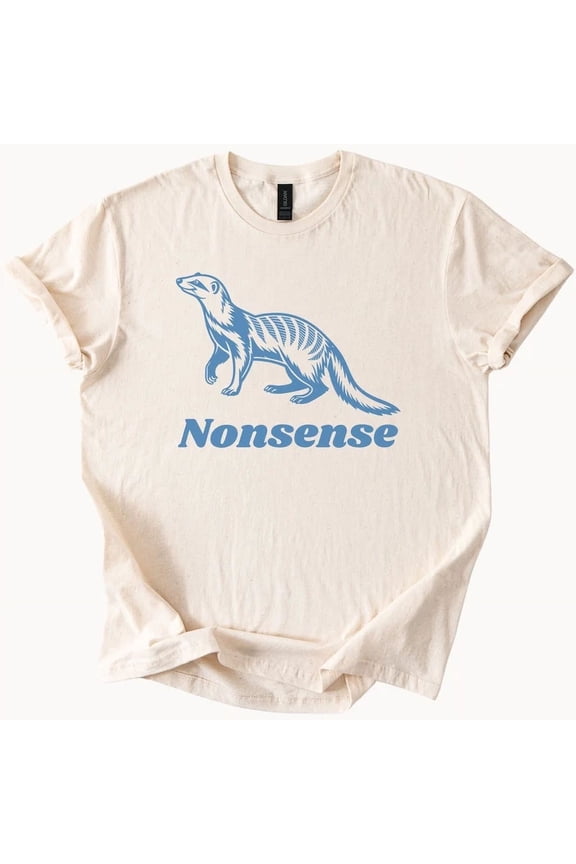 Nonsense Animal Graphic Tee Weasel Shirt Natural Color Soft Cotton Size S-5Xl Heygategoo Tee