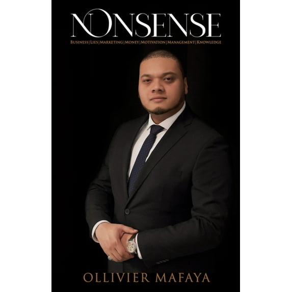 Nonsense: Business - Lies - Marketing - Money - Motivation - Management - Knowledge, (Paperback)