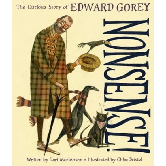 Pre-Owned Nonsense!: The Curious Story of Edward Gorey (Hardcover) 0358033683 9780358033684