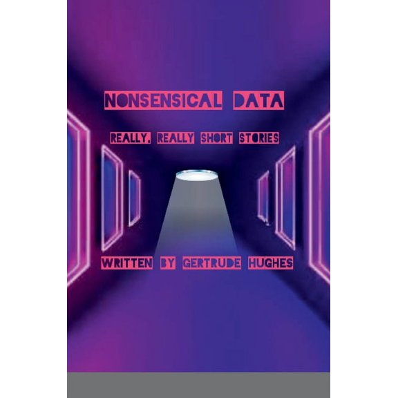 Nonsensical Data, (Hardcover)