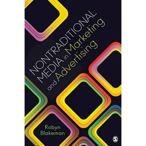 Nontraditional Media in Marketing and Advertising, (Paperback)