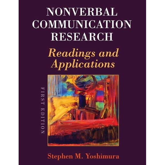 Nonverbal Communication Research: Readings and Applications, (Paperback)
