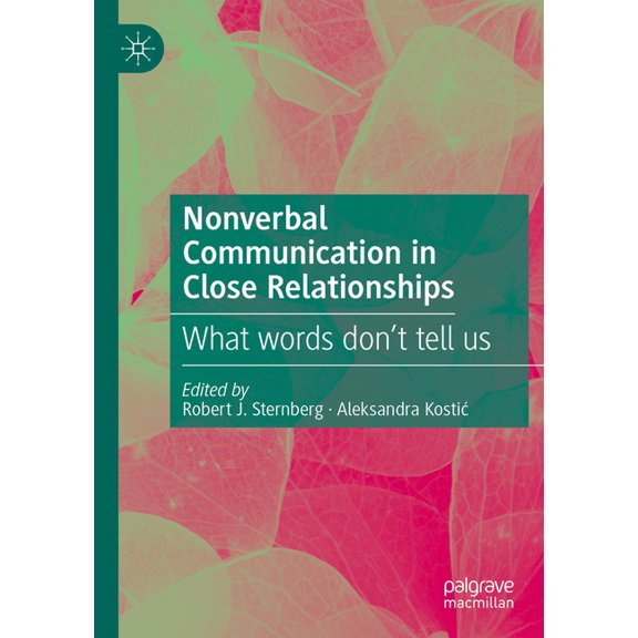 Nonverbal Communication in Close Relationships: What Words Don't Tell Us, (Paperback)