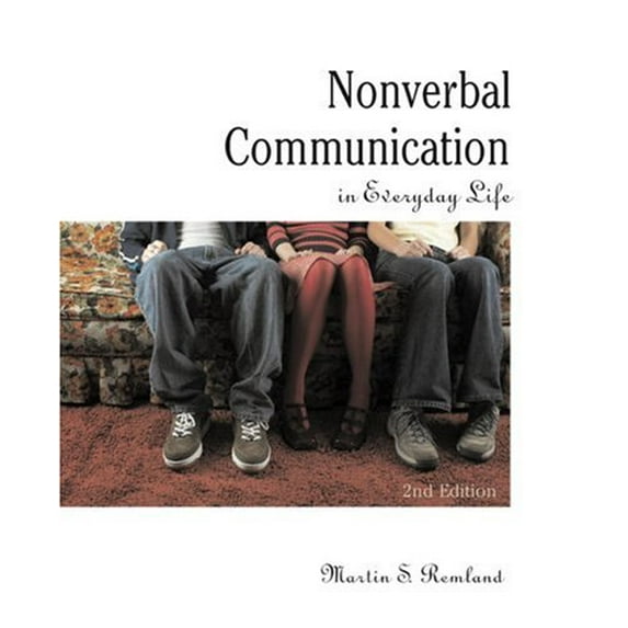 Nonverbal Communication in Everyday Life (2nd Edition)
