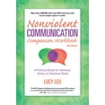 thumbnail image 1 of Nonviolent Communication Guides Nonviolent Communication Companion Workbook, 2nd Edition: A Practical Guide for Individual, Group, or Classroom Study, (Paperback), 1 of 1
