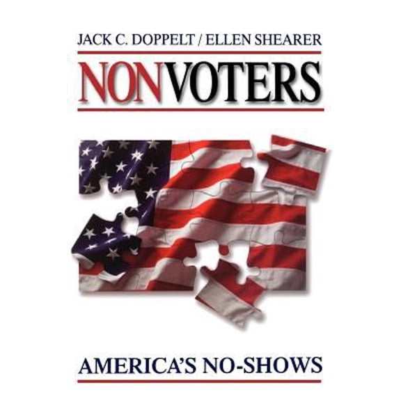 Nonvoters: America's No-Shows (Paperback) 0761919015 9780761919018