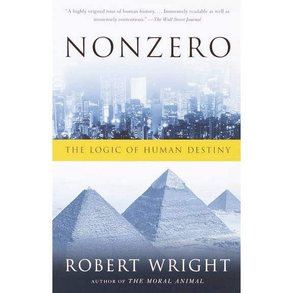 Nonzero: The Logic of Human Destiny, (Paperback)