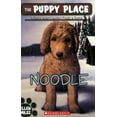 thumbnail image 1 of Pre-Owned Noodle (The Puppy Place #11), 9780545034579, 0545034574, Paperback,, 1 of 1