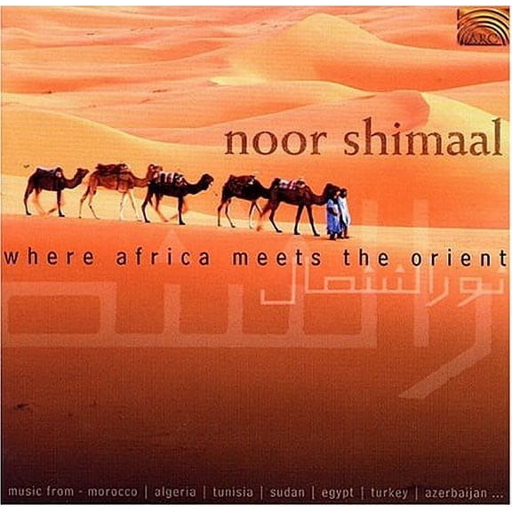 Noor Shimaal - Where Africa Meets the Orient - Music & Performance - CD