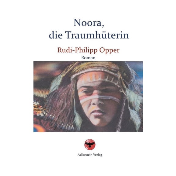 Noora, die TraumhÃ¼terin, (Paperback)
