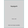 thumbnail image 1 of Pre-Owned Nopalgarth (Nopalgarth, Son of the Tree, The Houses of Iszm) (Unknown) 0879975636 9780879975630, 1 of 1