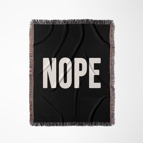 Nope. Bold White Lettering On Black Background., Woven Blanket