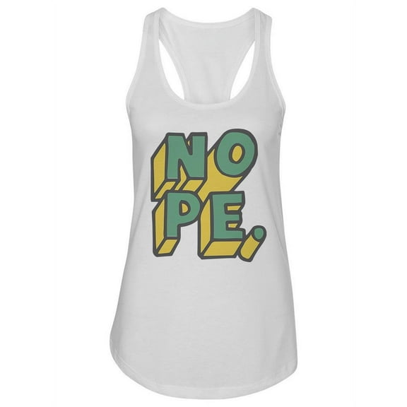 Nope. Callighraphy Design.  Tank Women -Image by Shutterstock, Female x-Large