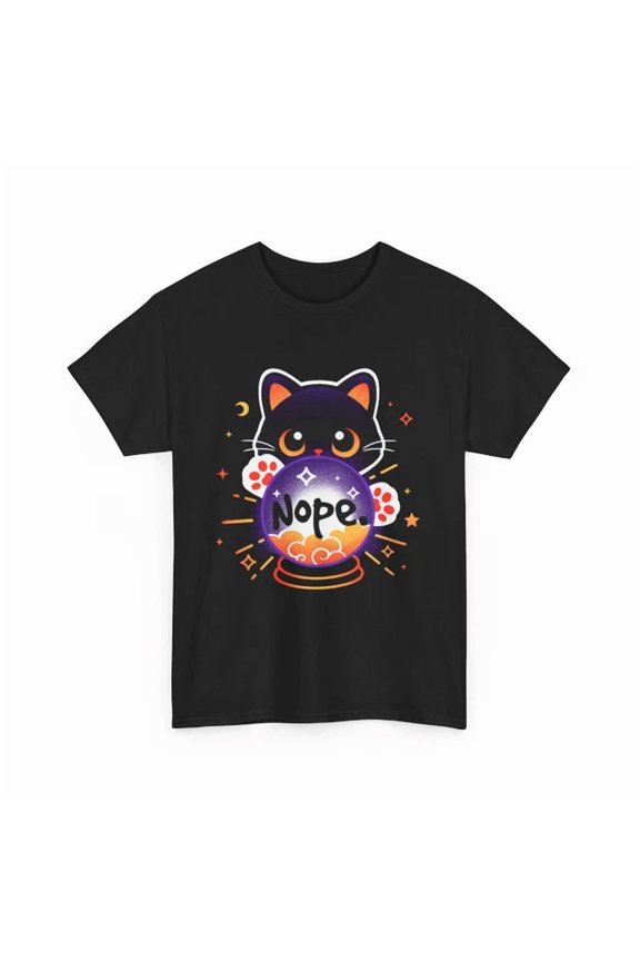 Nope Cat Crystal Ball Cat, Black Cat Shirt Women & Men, Nope Cat Shirt Birthday Gifts; For Men & Women, Unisex T-Shirt