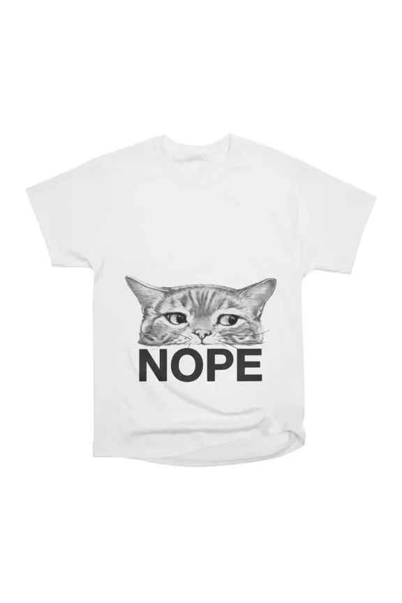 Nope Cat on White T-Shirt Tee Gift For Him Merch For Her Apparel For Friend
