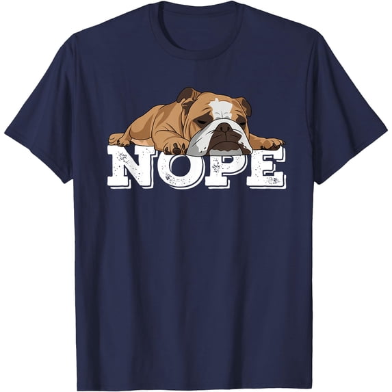 Nope Lazy English Bulldog Dog Lover Softstyle Unisex T-Shirt,Navy Color,Size YM