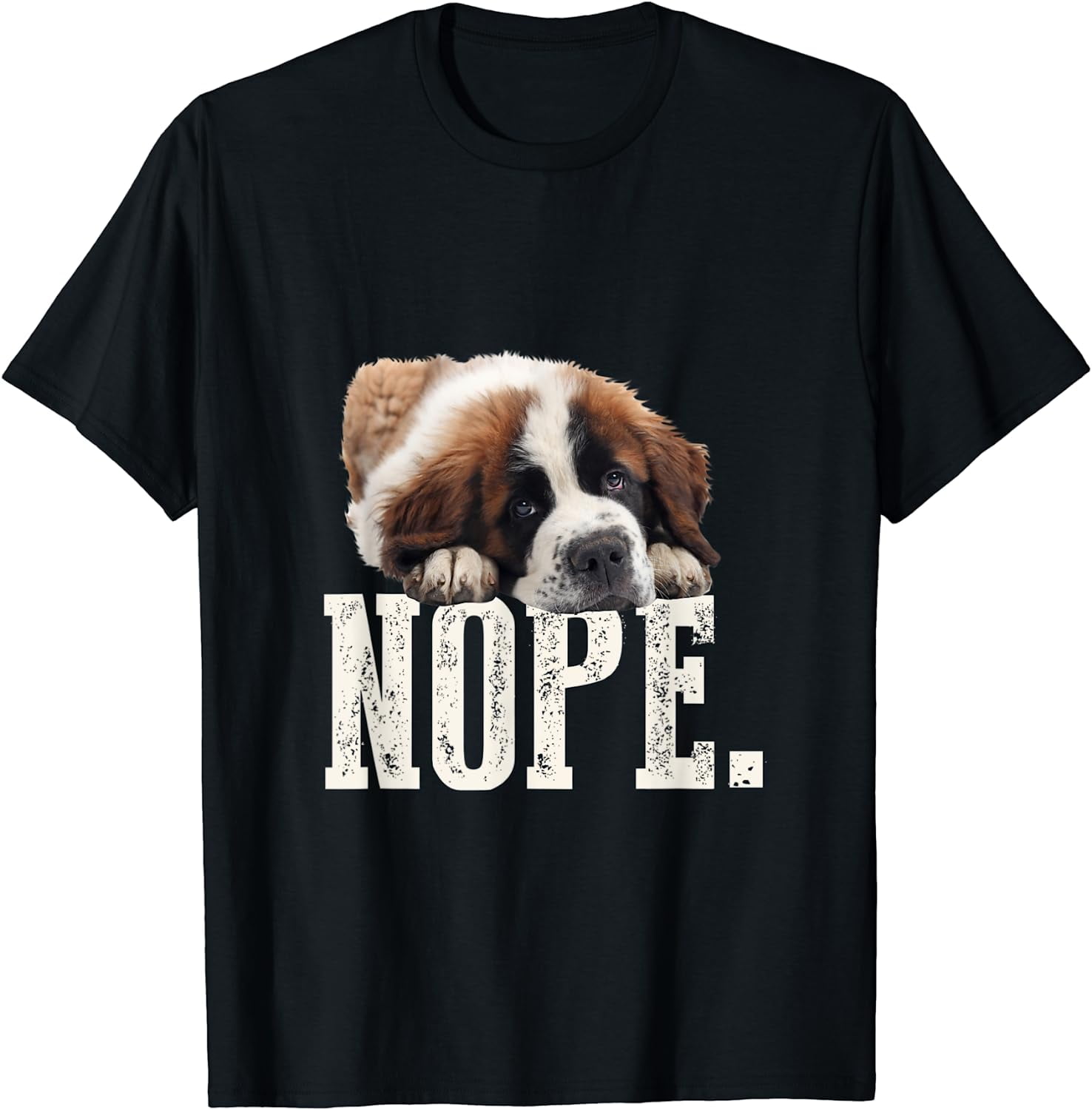 Nope Lazy St Bernard T-Shirt Dog Lover Gift Tee Nope Lazy St Bernard T-Shirt Dog Lover Gift Tee