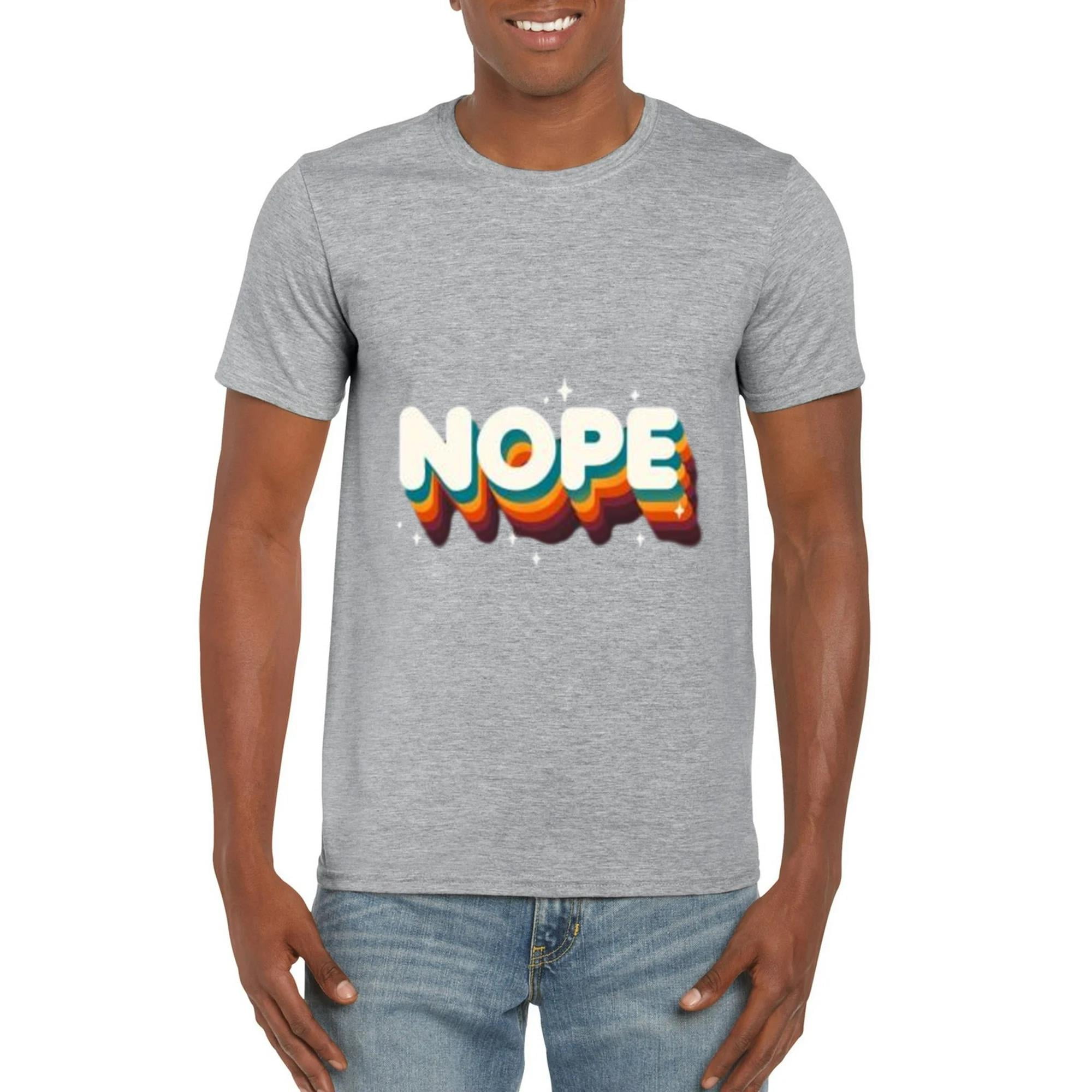 Nope Meme Funny Sassy Quote Rainbow Lettering Sarcasm T-Shirt, for men &  women, up to size 5XL - Walmart.com