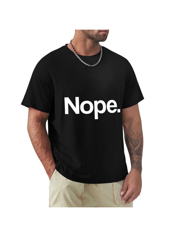 Nope Men's HD Print Classic Short Sleeve T-Shirts Black Small