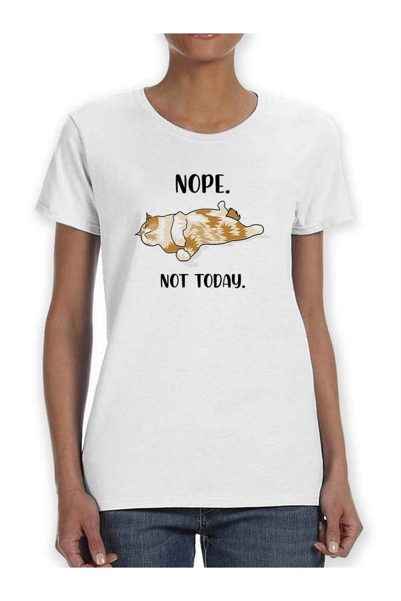 Nope. Not Today Cat Shaped T-Shirt Women -Smartprints Designs, Female x-Large