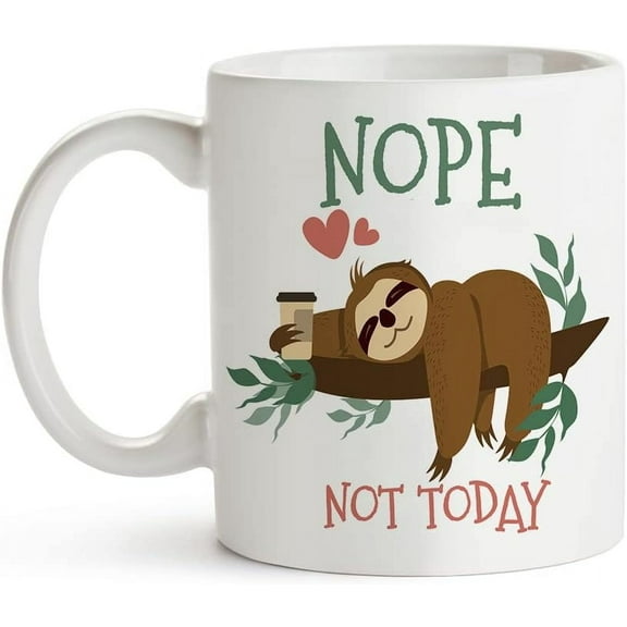 Nope Not Today Funny Cute Sloth Coffee Mug, Sloth Lover Gifts - Perfect For Women, Men or Friends - 11oz