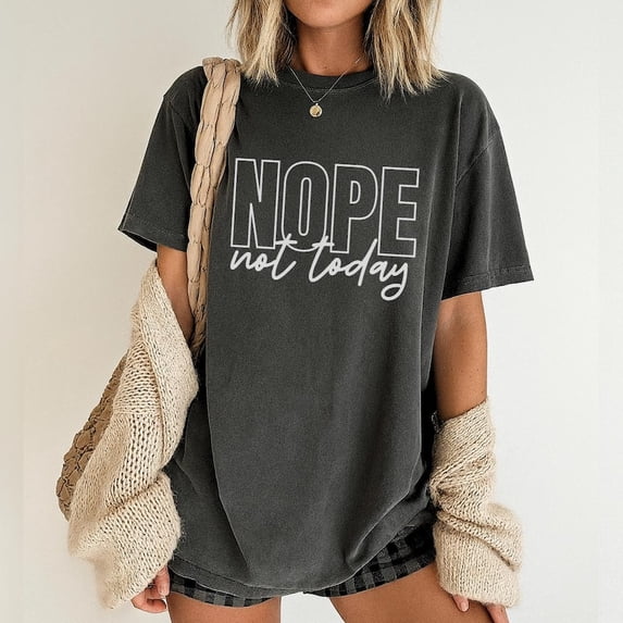 Nope Not Today Minimal Quote Shirt with Introvert Calm Lifestyle Design for Relaxed Everyday Wear Comfort Colors Unisex Cotton T-Shirt, Size S-3XL
