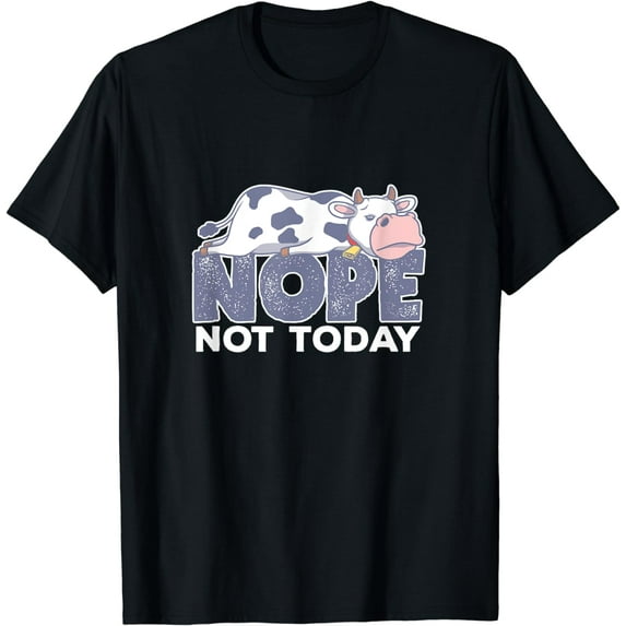 Nope Not Today Sleeping Cow Cattle Farm Animals T-Shirt