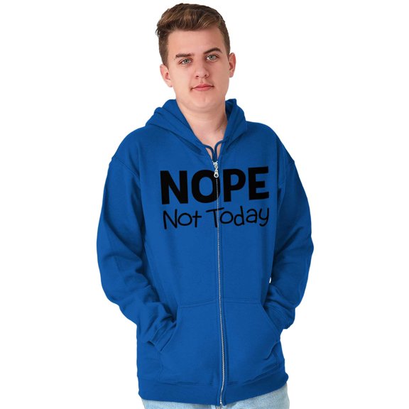 Nope Not Today Tomorrow Sarcastic Unisex Fleece Graphic Zip Up Hoodie Brisco Brands 5X