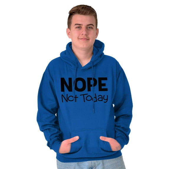 Nope Not Today Tomorrow Sarcastic Unisex Plus Fleece Graphic Hoodie Brisco Brands 2X