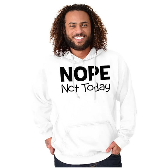 Nope Not Today Tomorrow Sarcastic Unisex Plus Fleece Graphic Hoodie Brisco Brands 2X