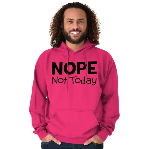 Nope Not Today Tomorrow Sarcastic Unisex Plus Fleece Graphic Hoodie Brisco Brands 2X